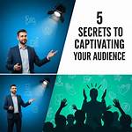 7 Insider Secrets for Captivating Your Audience