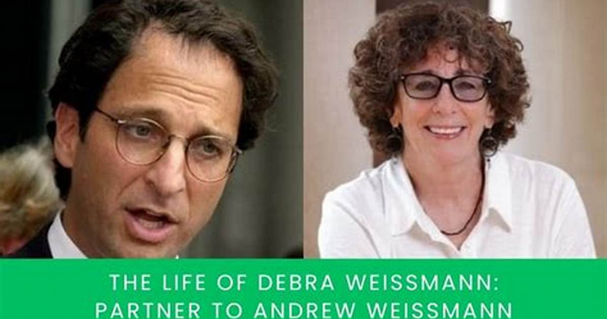 Debra Weissmann Bio, Son, Wiki Who Is Andrew Weissmanns Wife? ·