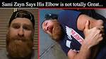 Sami Zayn Says His Elbow Is Not Doing Great After Wwe Raw