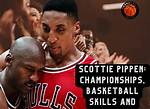 Scottie Pippen: a Journey Through Nba Championships