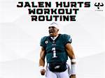The Jalen Hurts Workout Routine