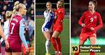 Top-32 Hottest Female Soccer Players in the World