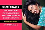 Who Is Shani Lozano? Her Wiki, Parents, Dating, Net Worth