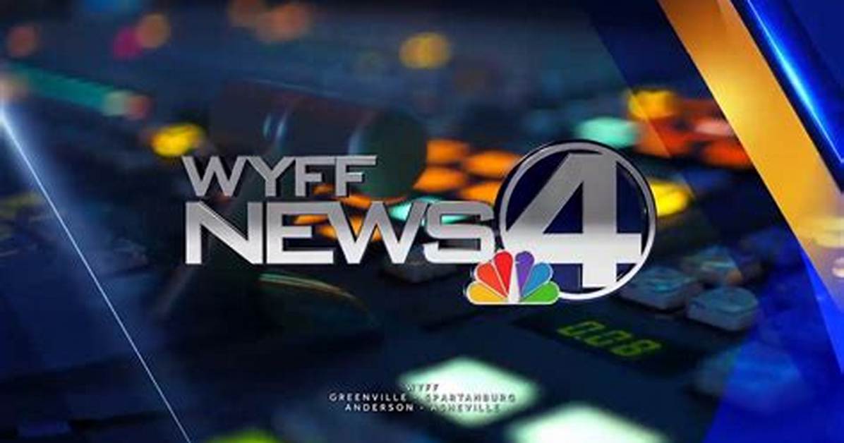 Wyff News: Your Source for Local News and Community Updates